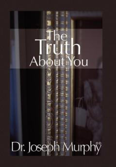 The Truth about You