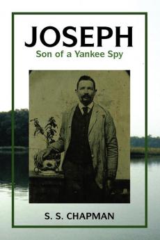 Joseph Son of a Yankee Spy