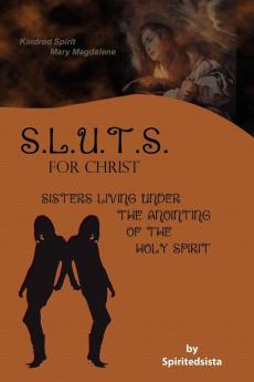 SLUTS for Christ