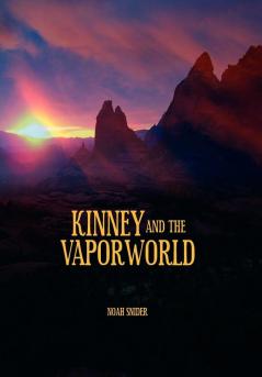 Kinney and the Vaporworld