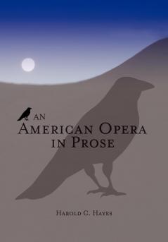 An American Opera in Prose