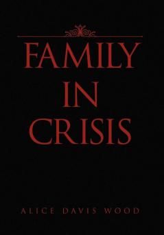 Family in Crisis