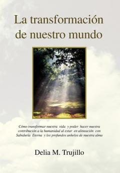 La Transformacion de Nuestro Mundo