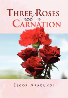 Three Roses and a Carnation