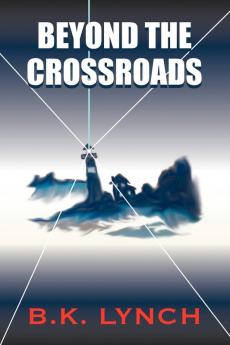 Beyond the Crossroads