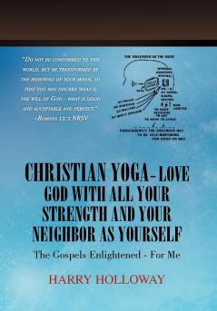 Christian Yoga - Love God with all your Strength and your Neighbor as Yourself