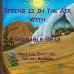 Spring Is In the Air With Graeagle Bear