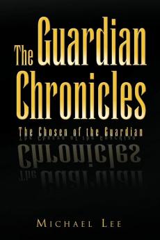 The Guardian Chronicles