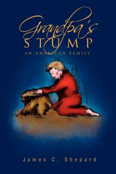 Grandpa's Stump