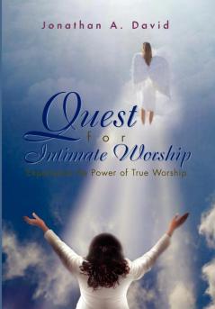 Quest for Intimate Worship