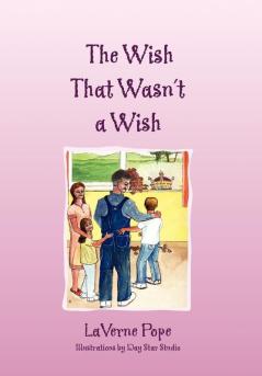 The Wish That Wasn't a Wish