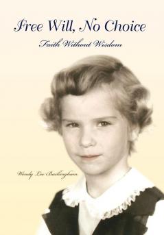 Free Will No Choice