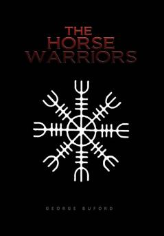 The Horse Warriors