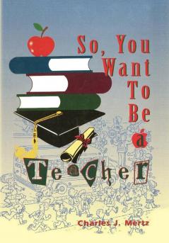 SoYou Want To Be a Teacher