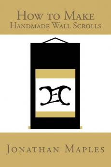 How to Make Handmade Wall Scrolls