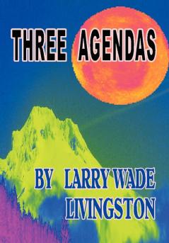 Three Agendas