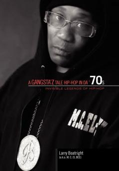 A Gangsta'z Tale Hip-Hop in Da '70s