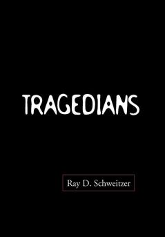 Tragedians