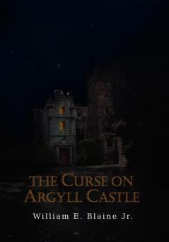 The Curse on Argyll Castle