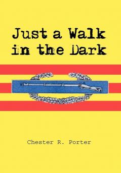 Just a Walk in the Dark