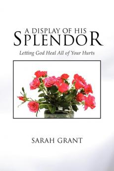 A Display of His Splendor