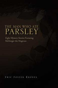 The Man Who Ate Parsley