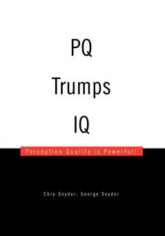 PQ Trumps IQ