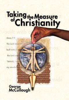 Taking the Measure of Christianity