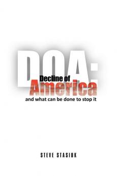 DOA: Decline of America