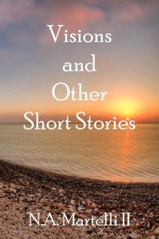 Visions and Other Short Stories