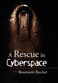 A Rescue in Cyberspace