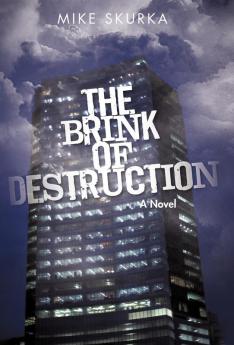 The Brink of Destruction