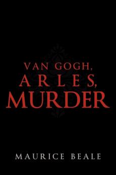 Van Gogh Arles Murder