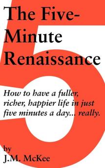 The Five-Minute Renaissance