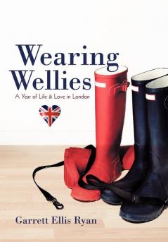 Wearing Wellies