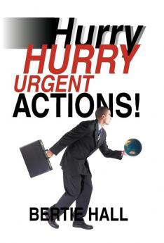 Hurry Hurry! Urgent Actions!