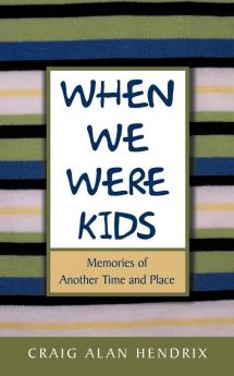 When We Were Kids