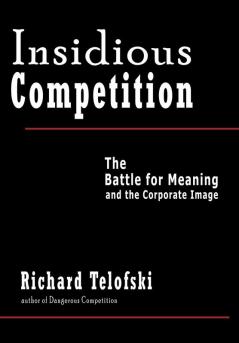 Insidious Competition