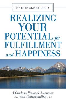 Realizing Your Potential for Fulfillment and Happiness