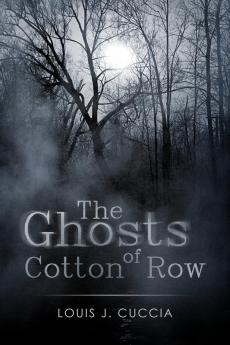 The Ghosts of Cotton Row