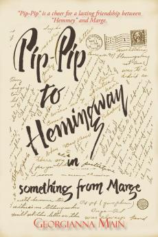 Pip-Pip to Hemingway in Something from Marge