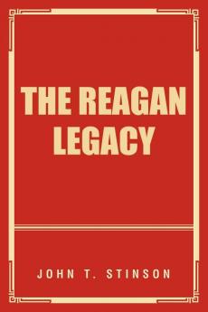 The Reagan Legacy