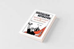 Socialism Betrayed