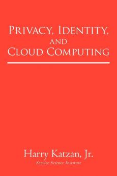 Privacy Identity and Cloud Computing