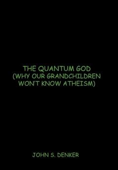 The Quantum God