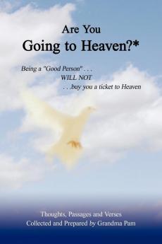 Are You Going to Heaven?*