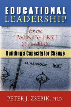 Educational Leadership for the 21st Century