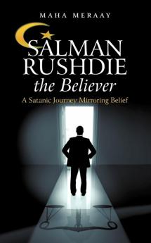 Salman Rushdie the Believer