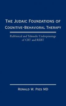 The Judaic Foundations of Cognitive-Behavioral Therapy