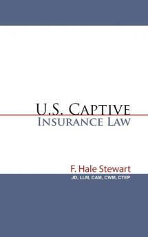 U.S. Captive Insurance Law